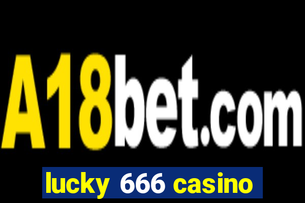 lucky 666 casino