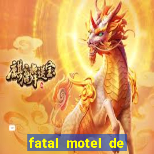 fatal motel de nova mutum