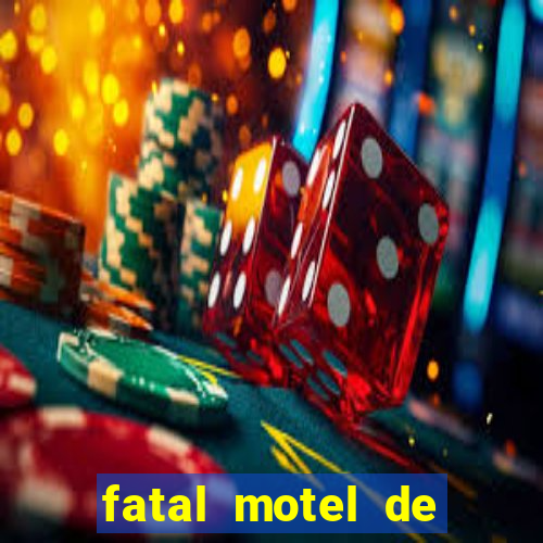 fatal motel de nova mutum