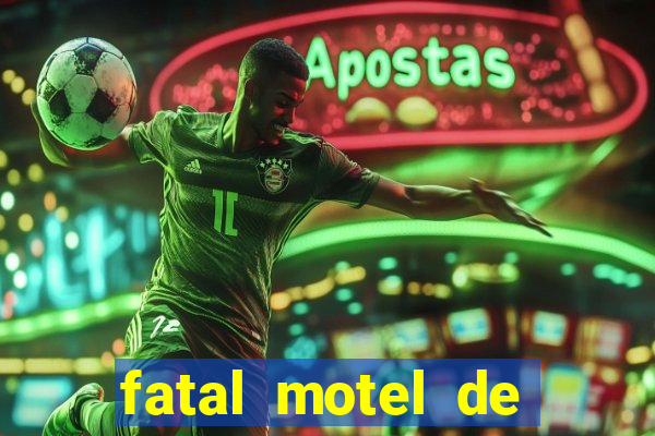 fatal motel de nova mutum