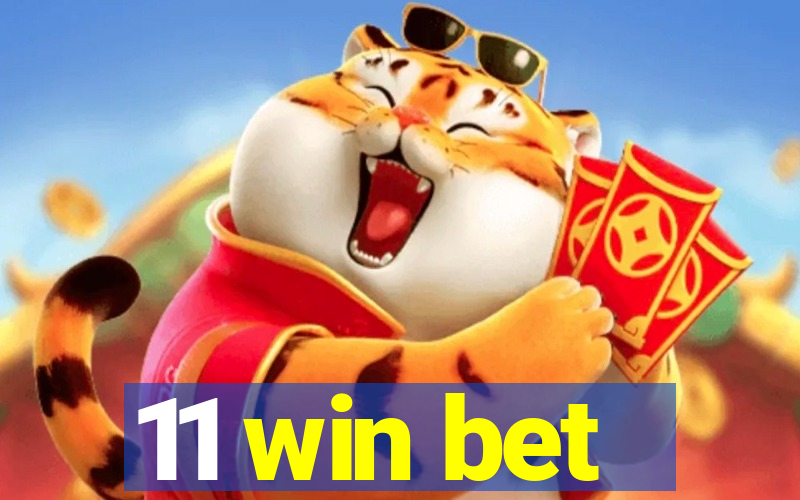 11 win bet