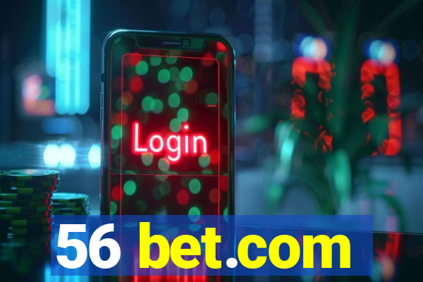 56 bet.com