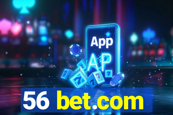 56 bet.com