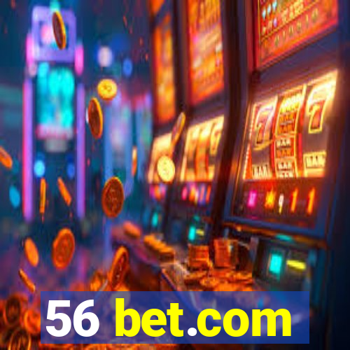 56 bet.com