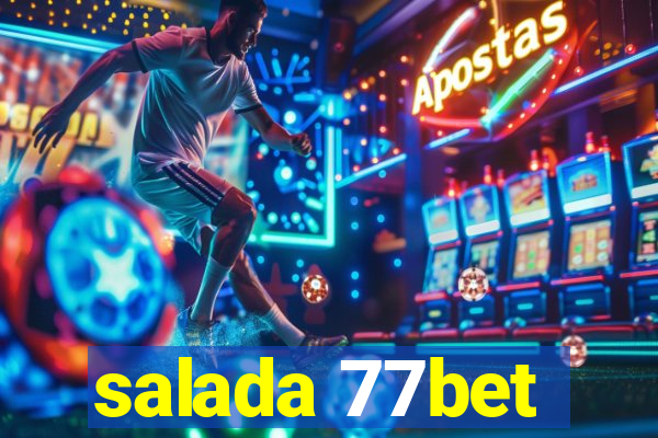 salada 77bet