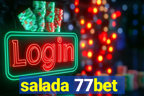 salada 77bet