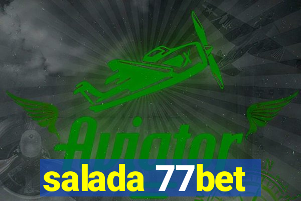 salada 77bet