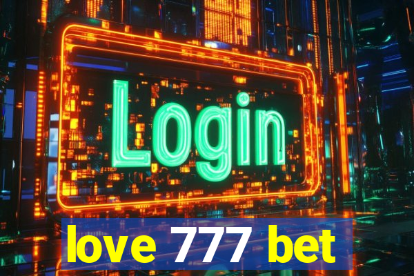 love 777 bet