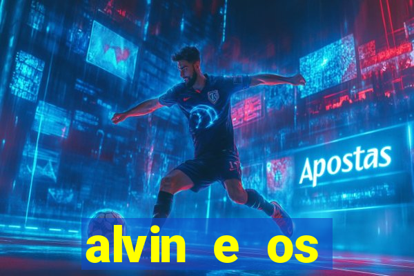 alvin e os esquilos 5