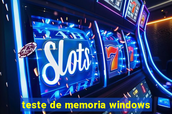 teste de memoria windows