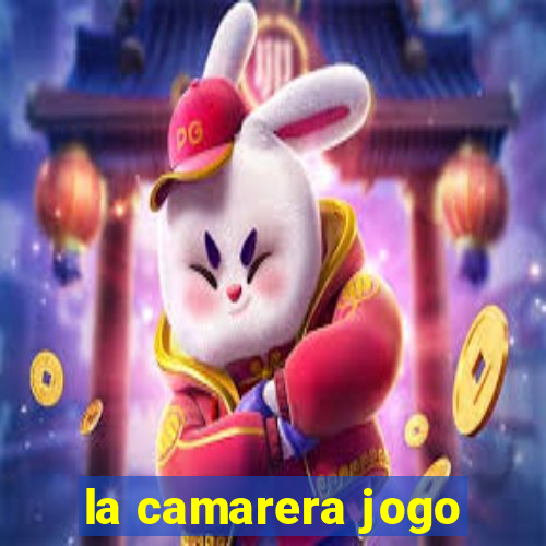 la camarera jogo