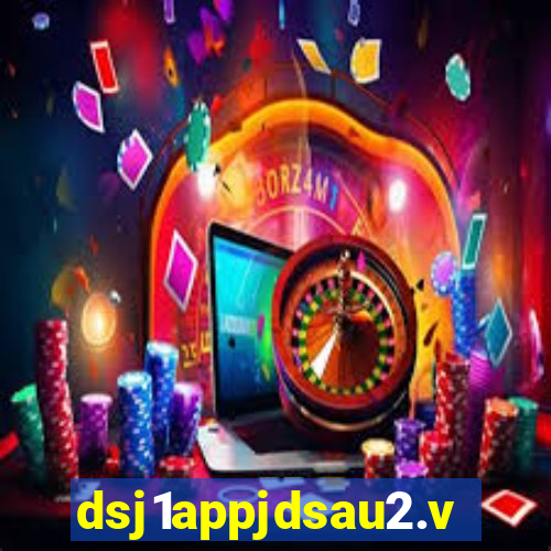 dsj1appjdsau2.vip