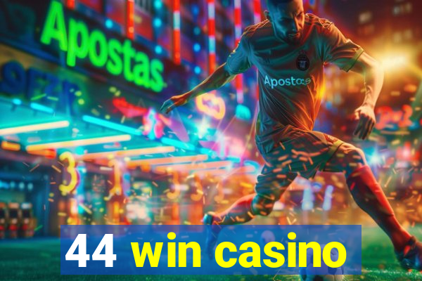 44 win casino