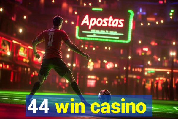 44 win casino