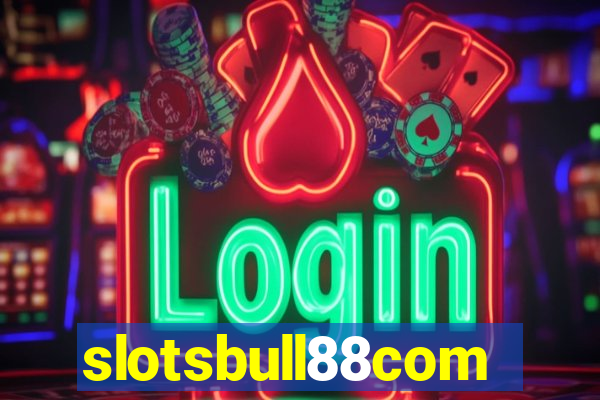 slotsbull88com