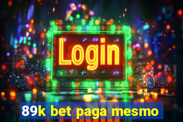 89k bet paga mesmo