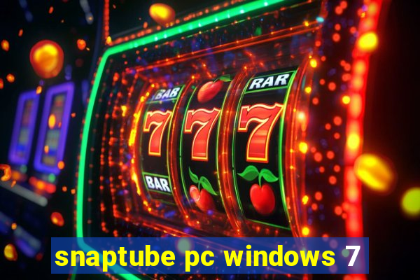 snaptube pc windows 7