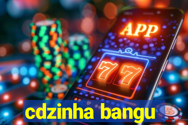 cdzinha bangu