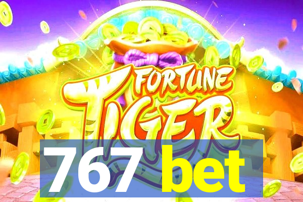 767 bet