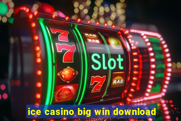 ice casino big win download