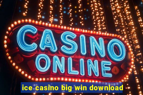 ice casino big win download