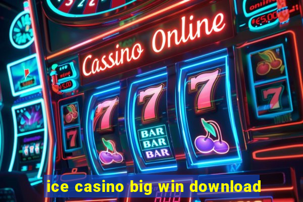 ice casino big win download