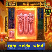 rom zelda wind waker pt br