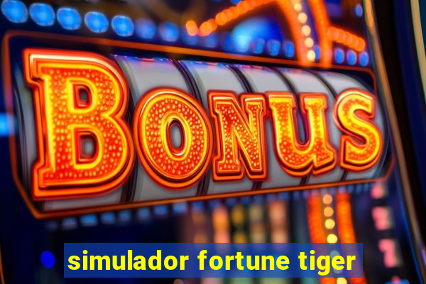 simulador fortune tiger