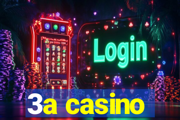 3a casino