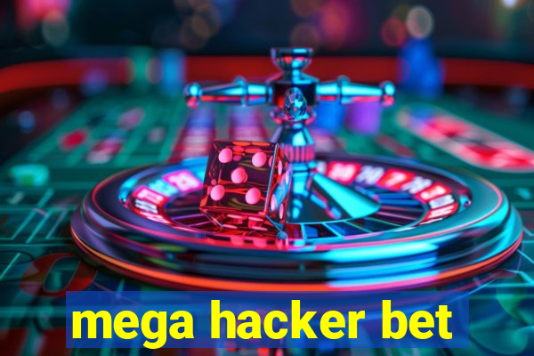 mega hacker bet