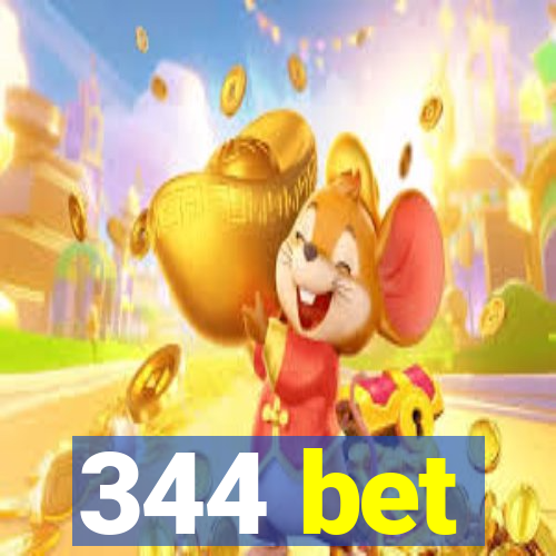 344 bet