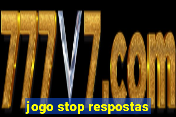 jogo stop respostas