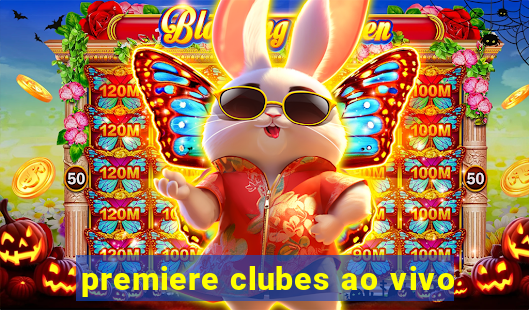 premiere clubes ao vivo