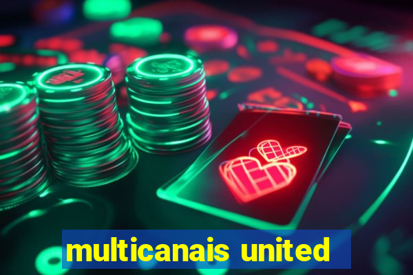 multicanais united