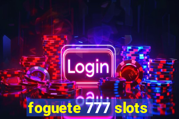 foguete 777 slots