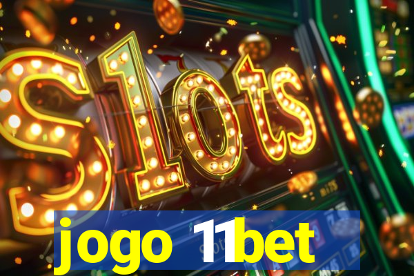 jogo 11bet