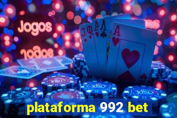 plataforma 992 bet