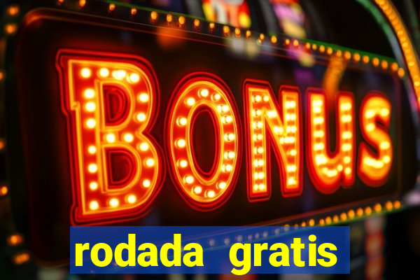 rodada gratis estrela bet