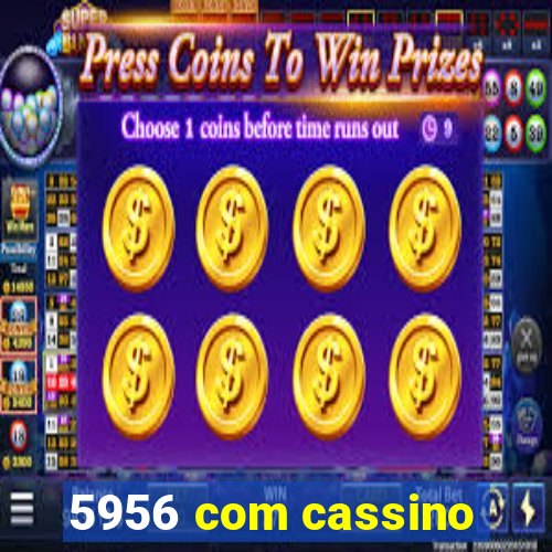 5956 com cassino