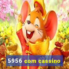 5956 com cassino