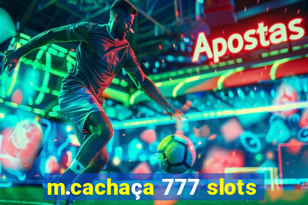 m.cachaça 777 slots