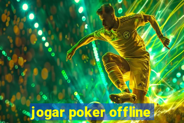 jogar poker offline