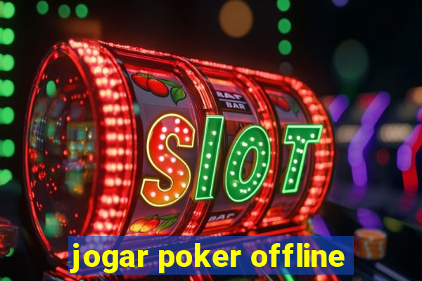 jogar poker offline