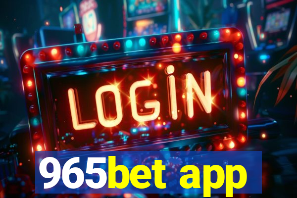 965bet app