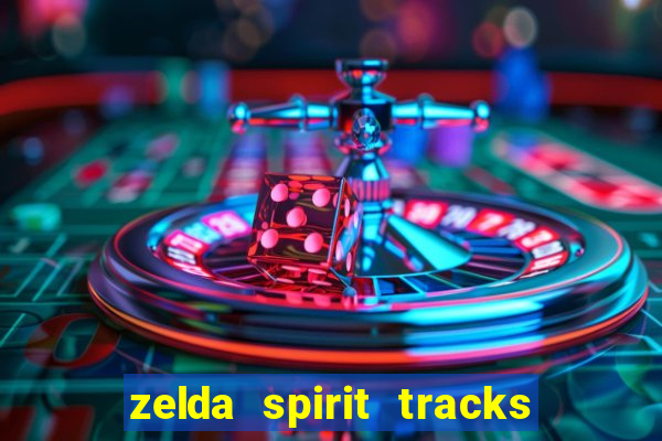 zelda spirit tracks rom pt br