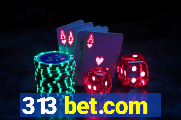 313 bet.com