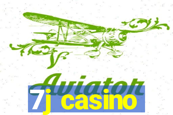 7j casino