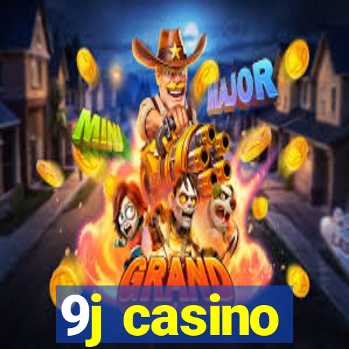 9j casino