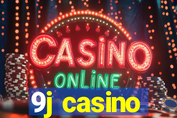 9j casino