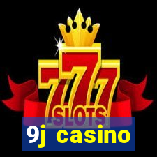 9j casino